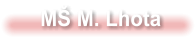 MŠ M. Lhota