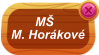 MŠ M. Horákové