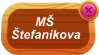 MŠ Štefanikova