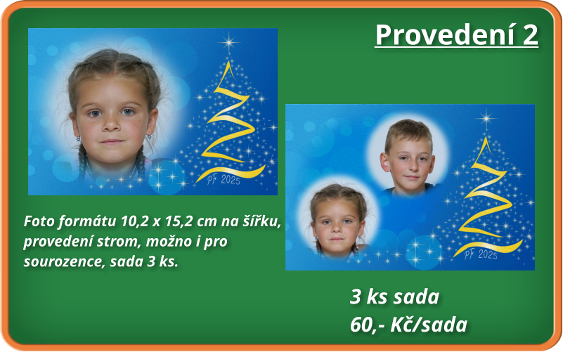 Provedení 2 Foto formátu 10,2 x 15,2 cm na šířku, provedení strom, možno i pro  sourozence, sada 3 ks.      3 ks sada   60,- Kč/sada